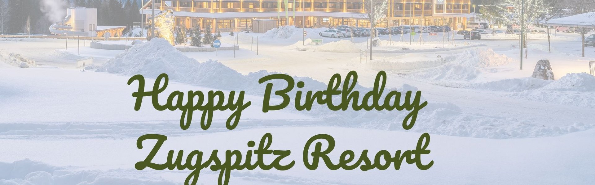 Happy Birthday Zugspitz Resort Happy Birthday Zugspitz Resort